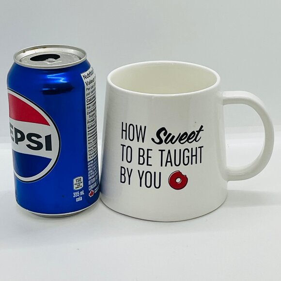 Tim Hortons 2023 Coffee Mug; Teacher ~ "How Sweet To Be Taught By You" - Picture 2 of 4